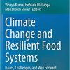 Climate Change and Resilient Food Systems: Issues, Challenges, and Way Forward 1st ed. 2021 Edition