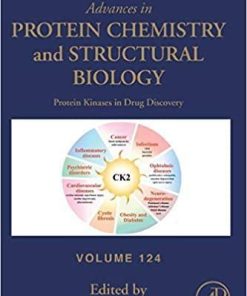 Protein Kinases in Drug Discovery (Volume 124) (Advances in Protein Chemistry and Structural Biology, Volume 124) 1st Edition