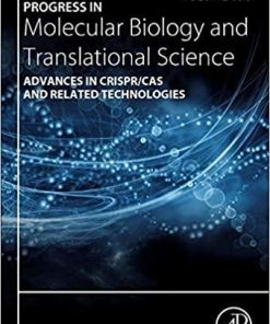 Advances in CRISPR/Cas and Related Technologies (Volume 178) (Progress in Molecular Biology and Translational Science, Volume 178) 1st Edition