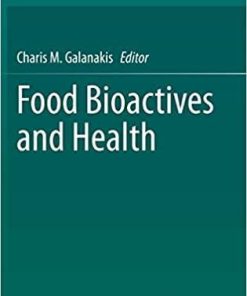 Food Bioactives and Health (Food Bioactive Ingredients) 1st ed. 2021 Edition