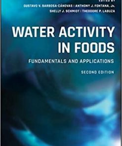 Water Activity in Foods: Fundamentals and Applications (Institute of Food Technologists Series) 2nd Edition