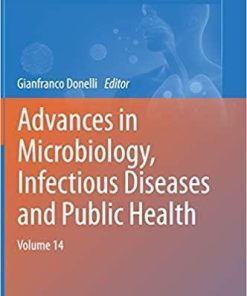 Advances in Microbiology, Infectious Diseases and Public Health: Volume 14 (Advances in Experimental Medicine and Biology, 1282) 1st ed. 2020 Edition