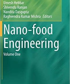 Nano-food Engineering: Volume One (Food Engineering Series) 1st ed. 2020 Edition