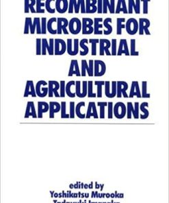 Recombinant Microbes for Industrial and Agricultural Applications Hardcover – December 14, 1993