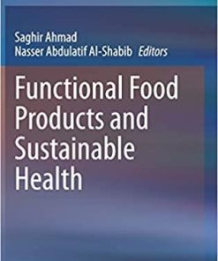 Functional Food Products and Sustainable Health 1st ed. 2020 Edition