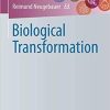 Biological Transformation 1st ed. 2020 Edition