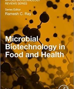 Microbial Biotechnology in Food and Health (Applied Biotechnology Reviews) 1st Edition