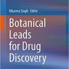 Botanical Leads for Drug Discovery 1st ed. 2020 Edition