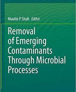 Removal of Emerging Contaminants Through Microbial Processes 1st ed. 2021 Edition