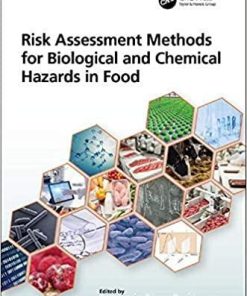 Risk Assessment Methods for Biological and Chemical Hazards in Food 1st Edition