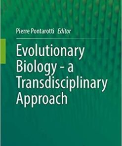 Evolutionary Biology―A Transdisciplinary Approach 1st ed. 2020 Edition