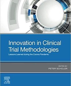 Innovation in Clinical Trial Methodologies: Lessons Learned during the Corona Pandemic 1st Edition