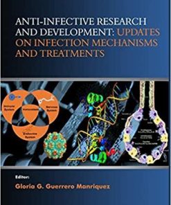 Anti-infective Research and Development: Updates on Infection Mechanisms and Treatments