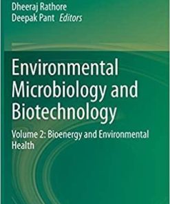 Environmental Microbiology and Biotechnology: Volume 2: Bioenergy and Environmental Health 1st ed. 2021 Edition