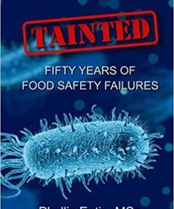 TAINTED: From Farm Gate to Dinner Plate, Fifty Years of Food Safety Failures