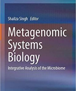 Metagenomic Systems Biology: Integrative Analysis of the Microbiome 1st ed. 2020 Edition