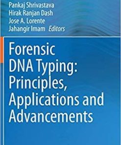 Forensic DNA Typing: Principles, Applications and Advancements 1st ed. 2020 Edition