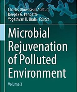 Microbial Rejuvenation of Polluted Environment: Volume 3 (Microorganisms for Sustainability, 27) 1st ed. 2021 Edition