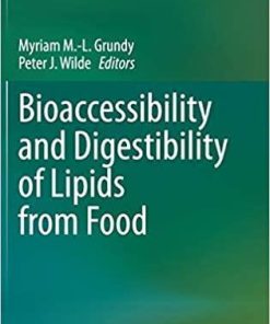 Bioaccessibility and Digestibility of Lipids from Food 1st ed. 2021 Edition