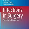 Infections in Surgery: Prevention and Management (Hot Topics in Acute Care Surgery and Trauma) 1st ed. 2021 Edition