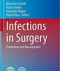 Infections in Surgery: Prevention and Management (Hot Topics in Acute Care Surgery and Trauma) 1st ed. 2021 Edition