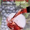 Winemaking: Basics and Applied Aspects (Food Biology Series) 1st Edition