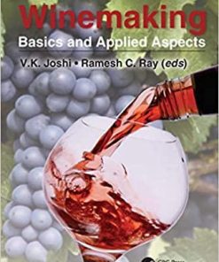 Winemaking: Basics and Applied Aspects (Food Biology Series) 1st Edition