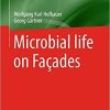 Microbial life on Façades 1st ed. 2021 Edition