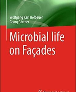 Microbial life on Façades 1st ed. 2021 Edition