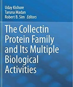 The Collectin Protein Family and Its Multiple Biological Activities 1st ed. 2021 Edition