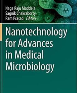 Nanotechnology for Advances in Medical Microbiology (Environmental and Microbial Biotechnology) 1st ed. 2021 Edition