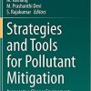 Strategies and Tools for Pollutant Mitigation: Avenues to a Cleaner Environment 1st ed. 2021 Edition