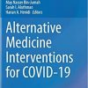 Alternative Medicine Interventions for COVID-19 1st ed. 2021 Edition