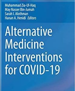 Alternative Medicine Interventions for COVID-19 1st ed. 2021 Edition