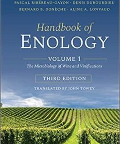 Handbook of Enology: Volume 1: The Microbiology of Wine and Vinifications 3rd Edition