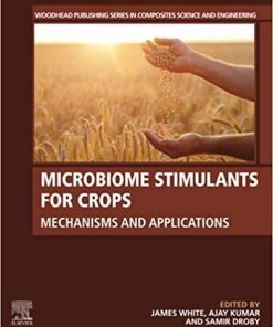 Microbiome Stimulants for Crops: Mechanisms and Applications 1st Edition