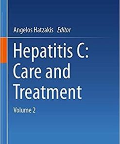 Hepatitis C: Care and Treatment: Volume 2 1st ed. 2021 Edition