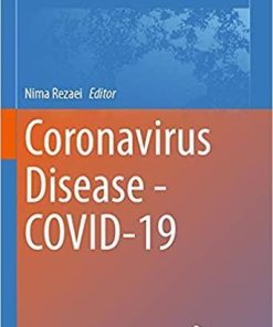 Coronavirus Disease – COVID-19 (Advances in Experimental Medicine and Biology, 1318) 1st ed. 2021 Edition