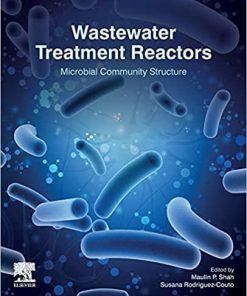 Wastewater Treatment Reactors: Microbial Community Structure 1st Edition