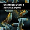 Toxin-Antitoxin Systems in Pseudomonas aeruginosa