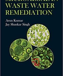 Microalgae in Waste Water Remediation 1st Edition