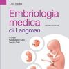 Embriologia medica di Langman 7 ed (Italian Edition)