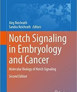 Notch Signaling in Embryology and Cancer: Molecular Biology of Notch Signaling (Advances in Experimental Medicine and Biology, 1227) 2nd ed. 2020 Edition