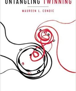 Untangling Twinning: What Science Tells Us about the Nature of Human Embryos (Notre Dame Studies in Medical Ethics and Bioethics)