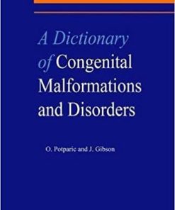 A Dictionary of Congenital Malformations and Disorders (Medical Dictionaries) 1st Edition