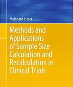 Methods and Applications of Sample Size Calculation and Recalculation in Clinical Trials (Springer Series in Pharmaceutical Statistics) 1st ed. 2020 Edition