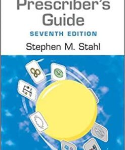 Prescriber’s Guide: Stahl’s Essential Psychopharmacology 7th Edition