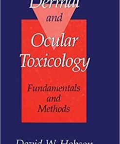 Dermal and Ocular Toxicology: Fundamentals and Methods 1st Edition