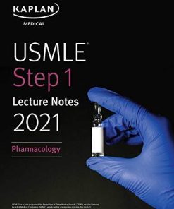 USMLE Step 1 Lecture Notes 2021: Pharmacology (USMLE Prep)