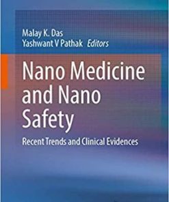 Nano Medicine and Nano Safety: Recent Trends and Clinical Evidences 1st ed. 2020 Edition